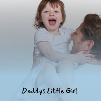 Various Artists - Daddys Little Girl