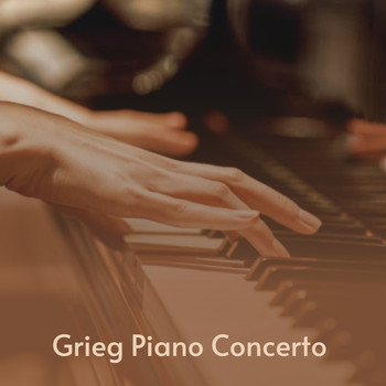 Various Artists - Grieg Piano Concerto (Explicit)