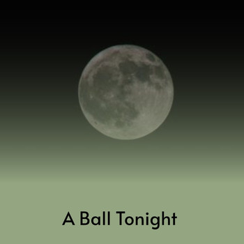Various Artists - A Ball Tonight