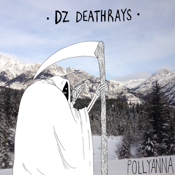 DZ Deathrays - Pollyanna (Explicit)