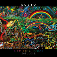 SUSTO - & I'm Fine Today (Deluxe) (Explicit)