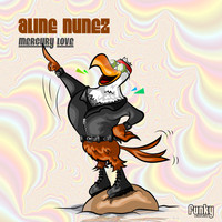 Aline Nunez - Mercury Love