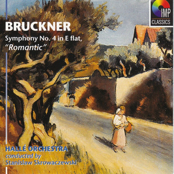 Halle Orchestra - Bruckner: Symphony No.4
