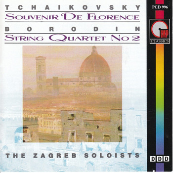 Zagreb Soloists - Tchaikovsky : Souvenir De Florence / Borodin : String Quartet No.2