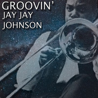 Jay Jay Johnson - Groovin'