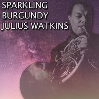 Julius Watkins - Sparkling Burgundy