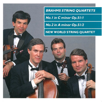 New World String Quartet - Brahms: String Quartets Nos.1 & 2, Op.51