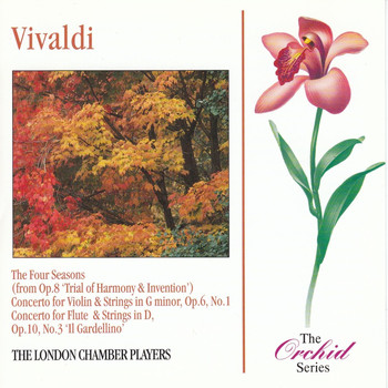 London Chamber Players - Vivaldi: Four Seasons / Violin Concerto Op.61 / Flute Concerto Op.10/3