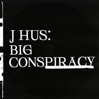 J Hus - Big Conspiracy (Explicit)