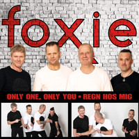 Foxie - Only One, Only You / Regn hos mig