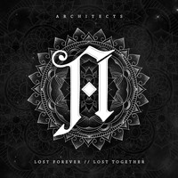 Architects - Lost Forever / Lost Together