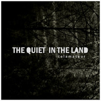 Calamateur - The Quiet in the Land (Explicit)