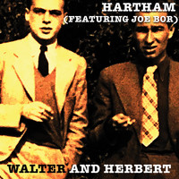 Hartham - Walter and Herbert (feat. Joe Bor)