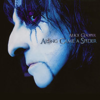 Alice Cooper - Along Came A Spider