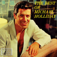 Michael Holliday - The Best Of Michael Holliday