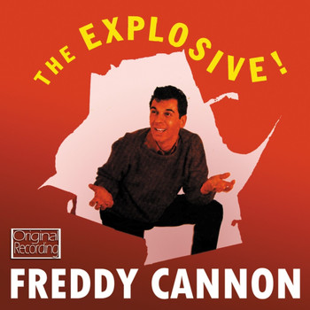 Freddy Cannon - The Explosive! Freddy Cannon