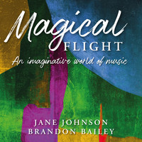Jane Johnson & Brandon Bailey - Magical Flight