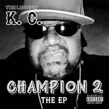 K.C. - Champion 2 (Explicit)