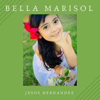 Jesus Hernandez - Bella Marisol