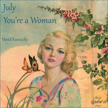 David Kuncicky - July You're a Woman