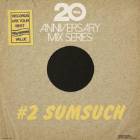 sumsuch - BBE20 Anniversary Mix Series # 2 by Sumsuch