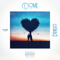 Dome - Ti Prego (Explicit)