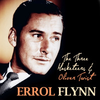 Errol Flynn - The Three Musketeers & Oliver Twist