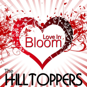 The Hilltoppers - Love In Bloom