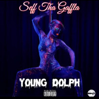 Seff Tha Gaffla - Young Dolph (Explicit)