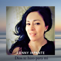 Conny Infante - Dios Te Hizo para Mí (Acústico)