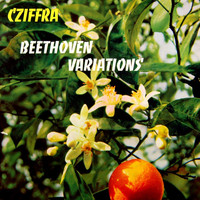 Gyorgy Cziffra - Beethoven: Variations
