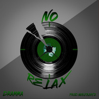 Dramma - No Relax