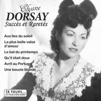 Elyane Dorsay - Succès et raretés (Collection "78 tours et puis s'en vont")