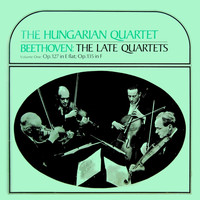 Hungarian Quartet - Beethoven The Late Quartets
