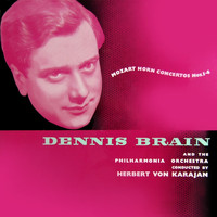 Dennis Brain - Mozart Horn Concertos No. 1-4