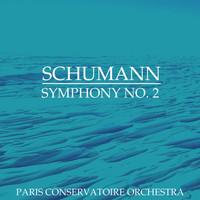 Paris Conservatoire Orchestra - Schumann: Symphony No 2