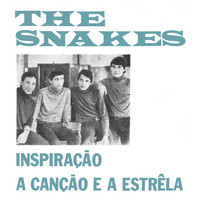 The Snakes - Inspiração / a Canção e a Estrela