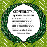 Nikita Magaloff - Chopin: Recital