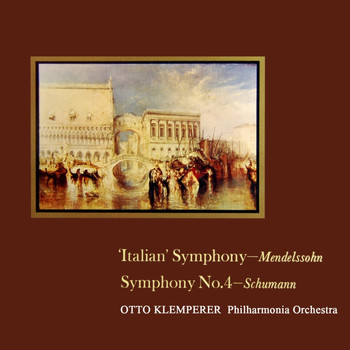 The Philharmonia Orchestra - Mendelssohn: Italian Symphony - Schumann: Symphony No. 4