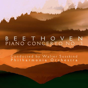 Philharmonia Orchestra and Rudolf Firkunsky - Beethoven Piano Concerto No 3
