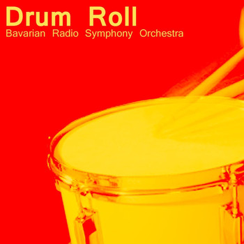 Bavarian Radio Symphony Orchestra - Drum Roll