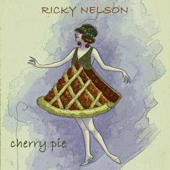 Ricky Nelson - Cherry Pie