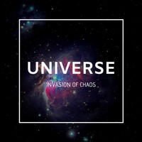 Invasion Of Chaos - Universe (Dj Edit)