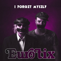 Eurotix - I Forget Myself