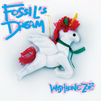 Wishbone Zoe - Fossil’s Dream (Explicit)