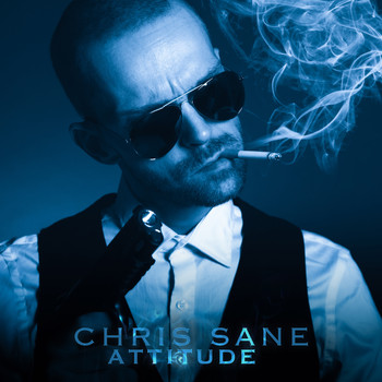 Chris Sane - Attitude (Explicit)