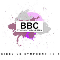 BBC Symphony Orchestra - Sibelius: Symphony No 1
