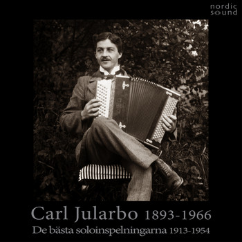 Carl Jularbo - De bästa soloinspelningarna 1913-1954