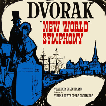 Vienna State Opera Orchestra - Dvorak: New World Symphony