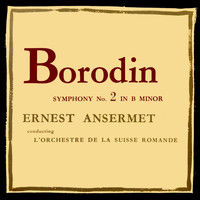 Ernest Ansermet - Borodin: Symphony No. 2